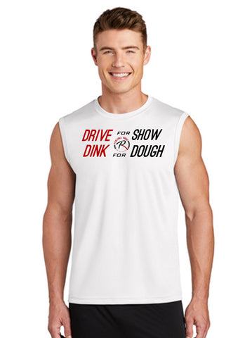Drive For Show, Dink for Dough - Mens White Dri Fit Muscle Shirt Dri Tank Top